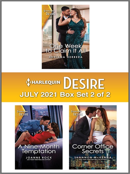 Title details for Harlequin Desire July 2021--Box Set 2 of 2 by Adriana Herrera - Available